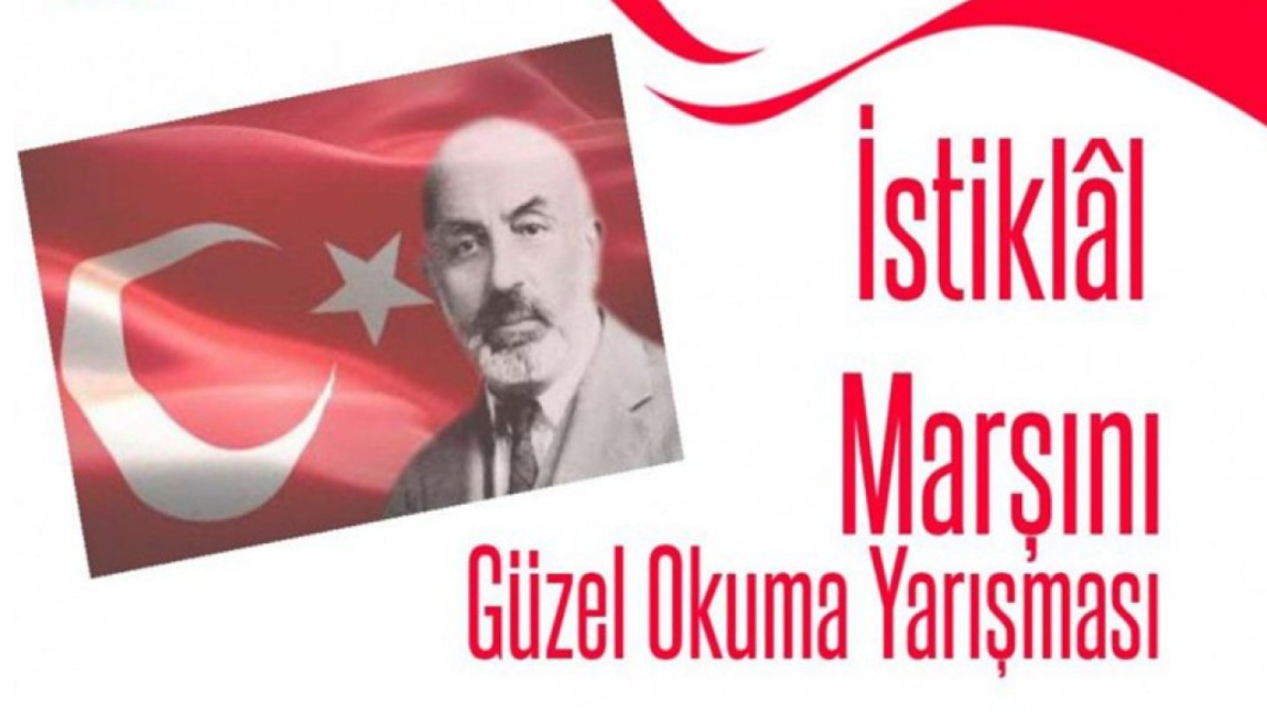 İSTİKLAL MARŞI'NI EZBERE VE GÜZEL OKUMA YARIŞMASI